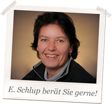 E. Schlupp berät sie gerne.